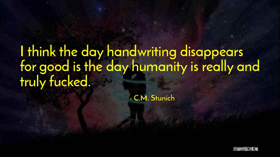 De Kleine Quotes By C.M. Stunich De Kleine Quotes By C.M. Stunich