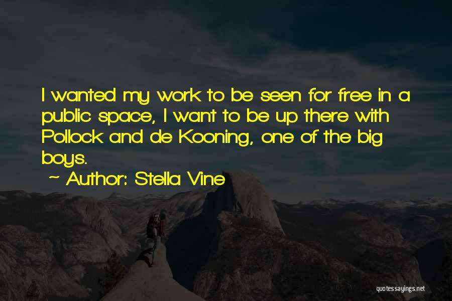 De Kooning Quotes By Stella Vine