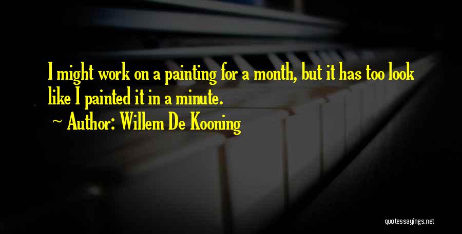 De Kooning Quotes By Willem De Kooning