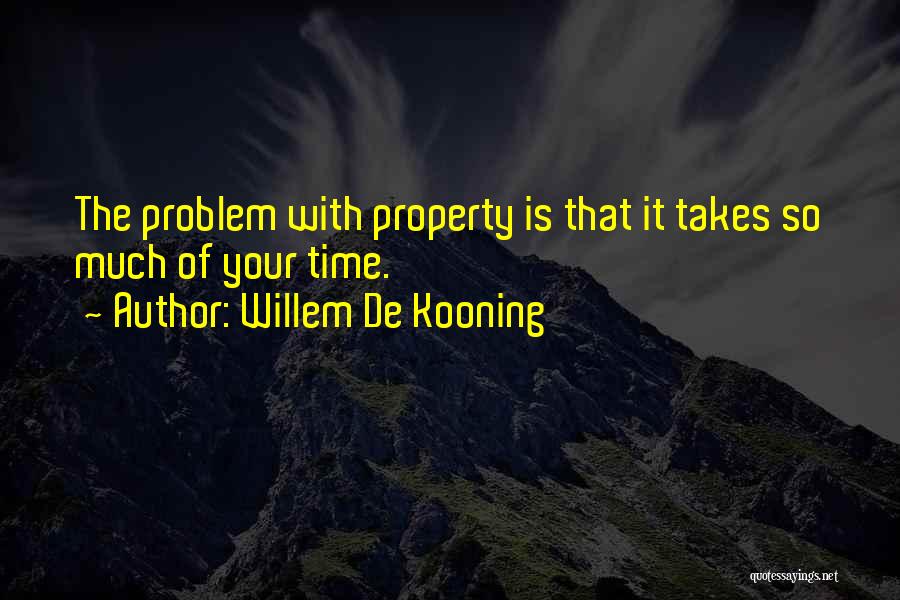 De Kooning Quotes By Willem De Kooning