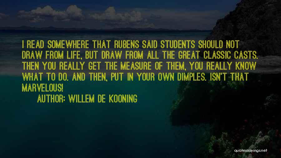 De Kooning Quotes By Willem De Kooning