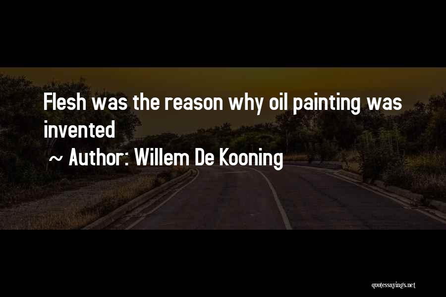 De Kooning Quotes By Willem De Kooning