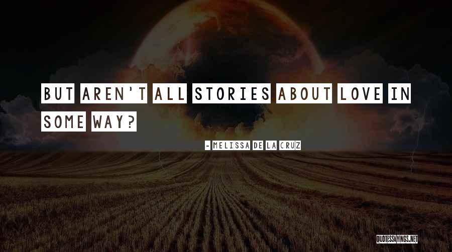 De La Cruz Quotes By Melissa De La Cruz De La Cruz Quotes By Melissa De La Cruz