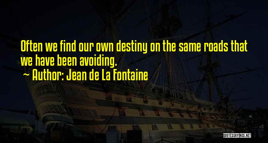 De La Fontaine Quotes By Jean De La Fontaine