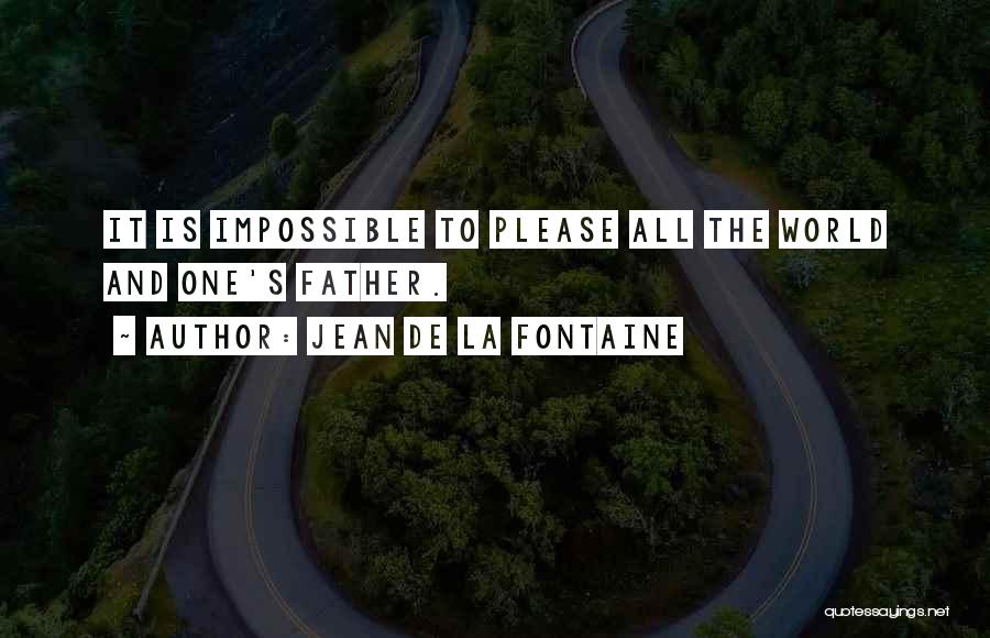 De La Fontaine Quotes By Jean De La Fontaine