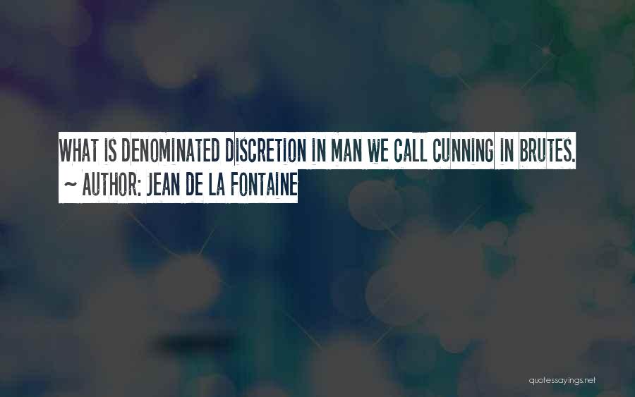 De La Fontaine Quotes By Jean De La Fontaine