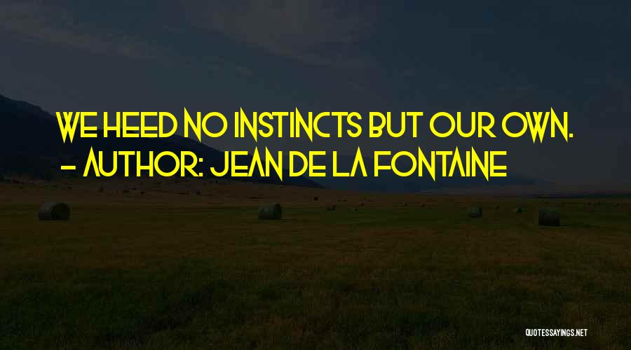 De La Fontaine Quotes By Jean De La Fontaine