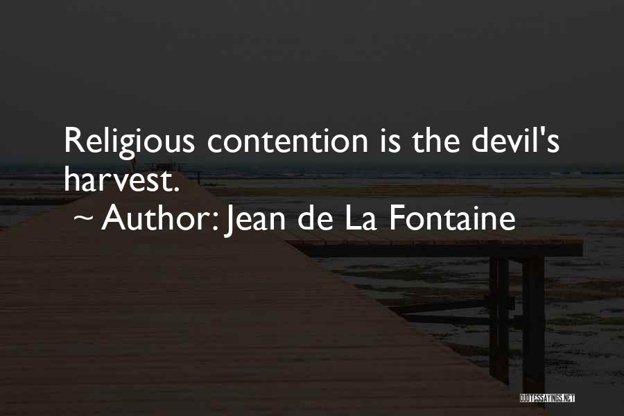 De La Fontaine Quotes By Jean De La Fontaine