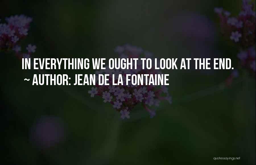 De La Fontaine Quotes By Jean De La Fontaine