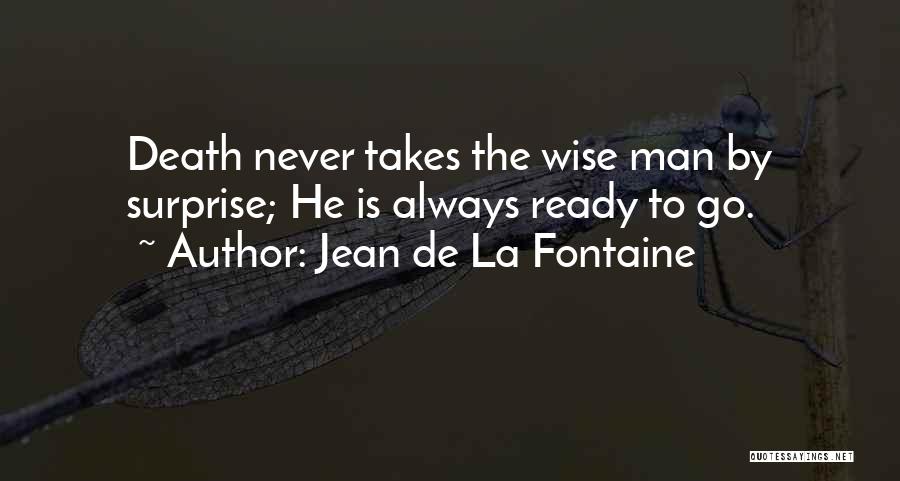 De La Fontaine Quotes By Jean De La Fontaine