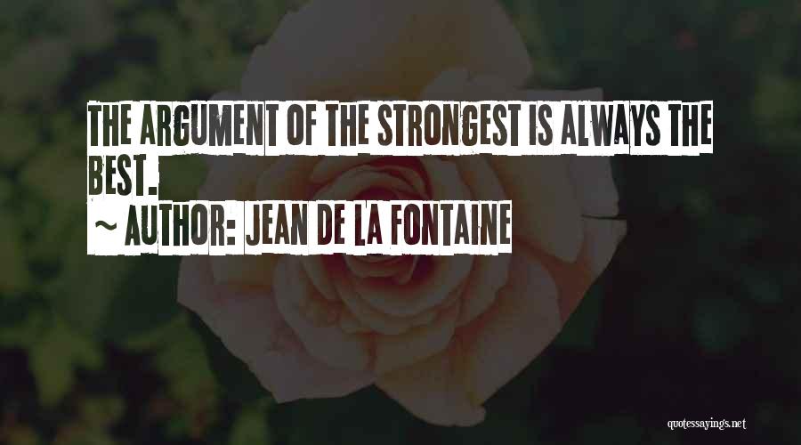 De La Fontaine Quotes By Jean De La Fontaine