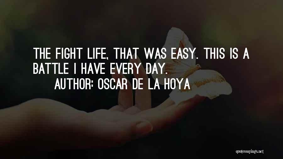 De La Hoya Quotes By Oscar De La Hoya