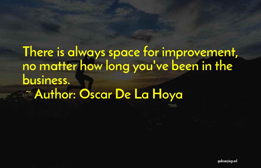 De La Hoya Quotes By Oscar De La Hoya