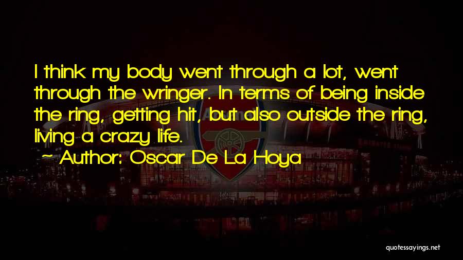 De La Hoya Quotes By Oscar De La Hoya