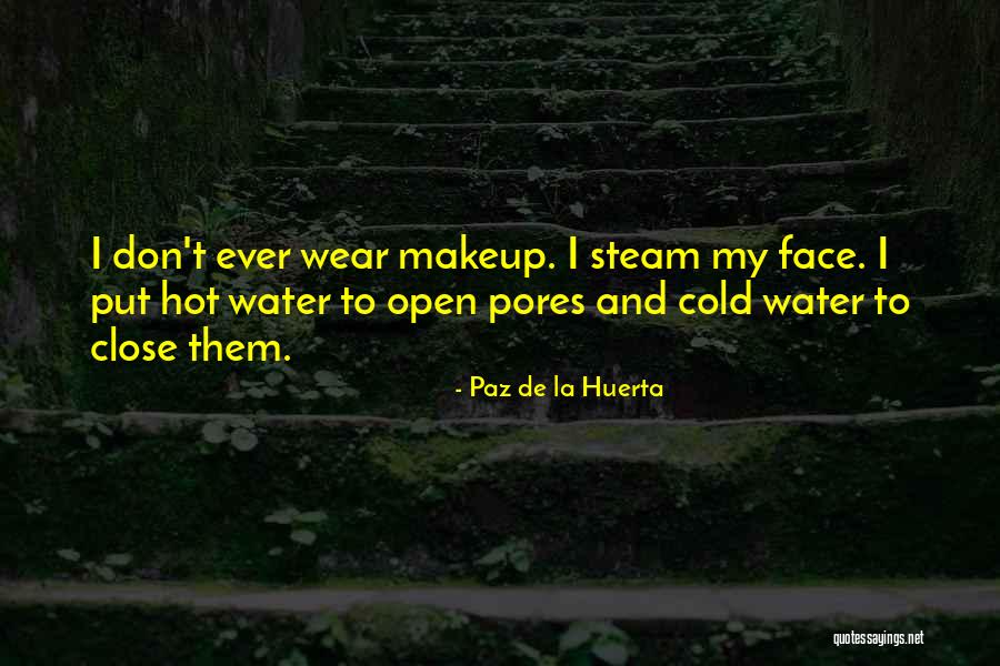 De La Quotes By Paz De La Huerta De La Quotes By Paz De La Huerta
