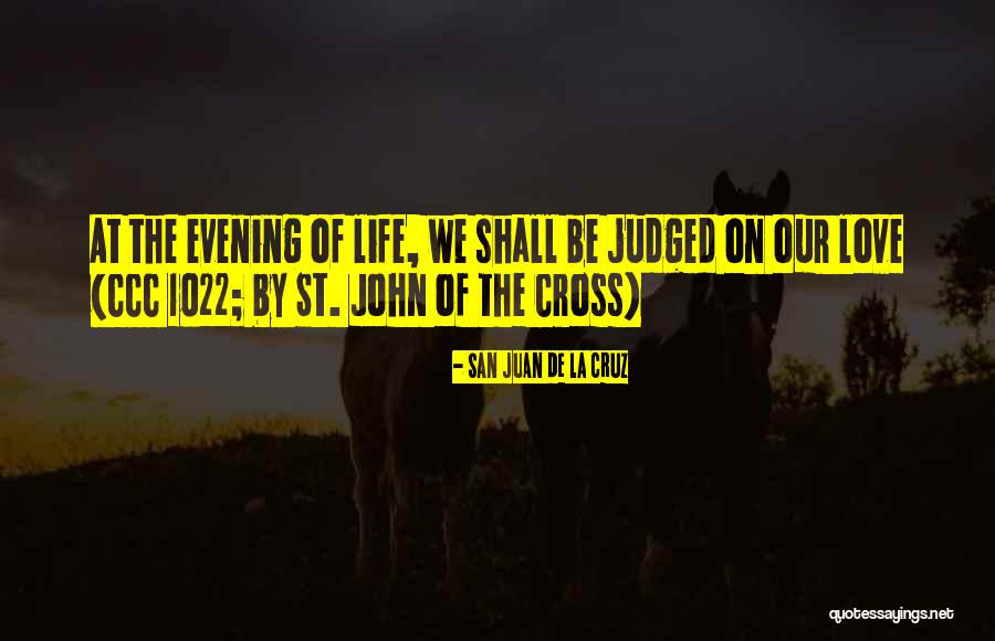De La Quotes By San Juan De La Cruz De La Quotes By San Juan De La Cruz