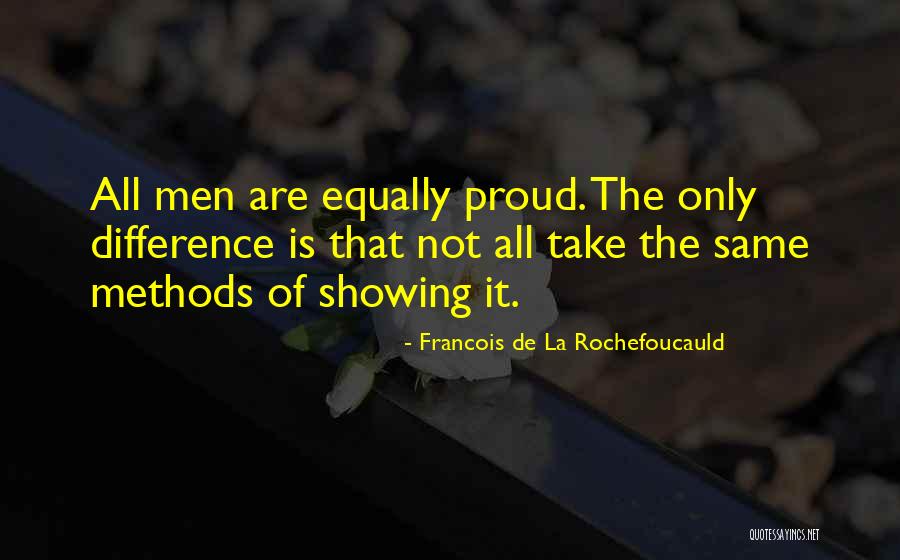 De La Rochefoucauld Quotes By Francois De La Rochefoucauld De La Rochefoucauld Quotes By Francois De La Rochefoucauld