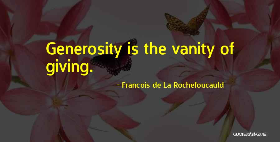 De La Rochefoucauld Quotes By Francois De La Rochefoucauld