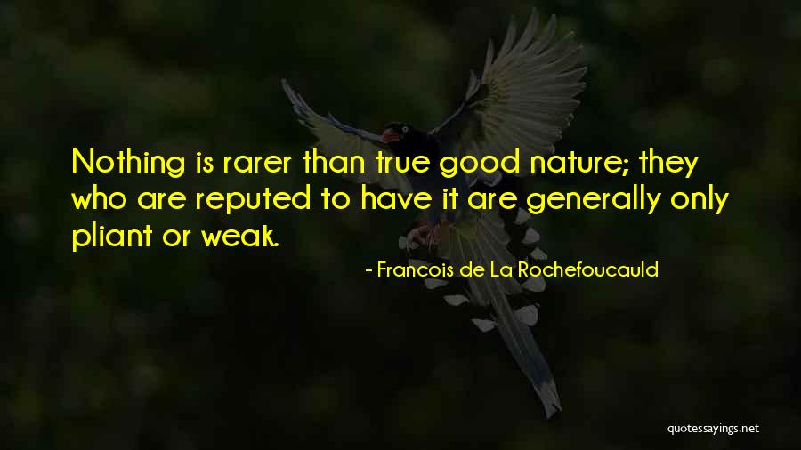 De La Rochefoucauld Quotes By Francois De La Rochefoucauld