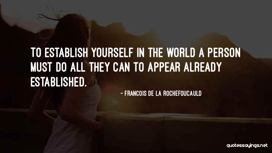 De La Rochefoucauld Quotes By Francois De La Rochefoucauld De La Rochefoucauld Quotes By Francois De La Rochefoucauld
