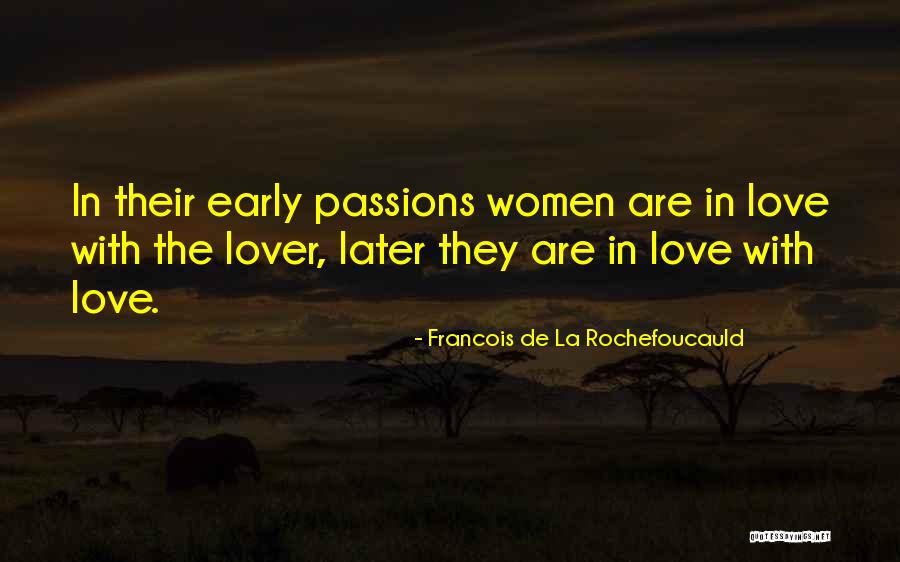 De La Rochefoucauld Quotes By Francois De La Rochefoucauld De La Rochefoucauld Quotes By Francois De La Rochefoucauld