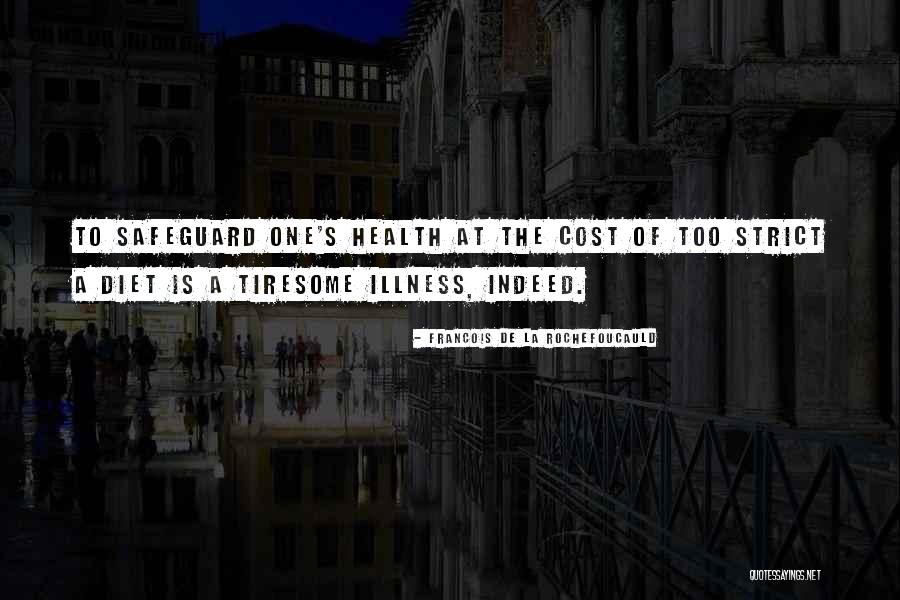 De La Rochefoucauld Quotes By Francois De La Rochefoucauld De La Rochefoucauld Quotes By Francois De La Rochefoucauld