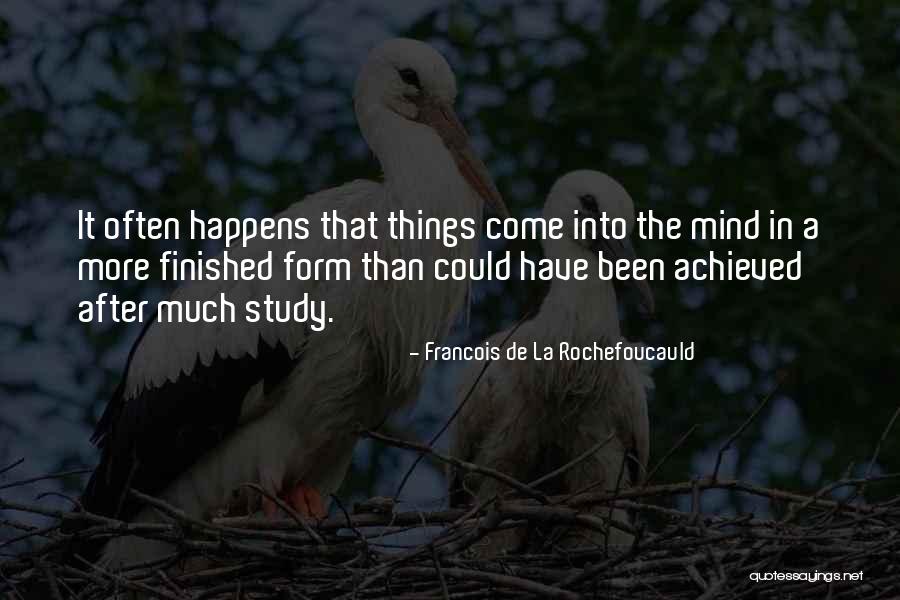 De La Rochefoucauld Quotes By Francois De La Rochefoucauld De La Rochefoucauld Quotes By Francois De La Rochefoucauld