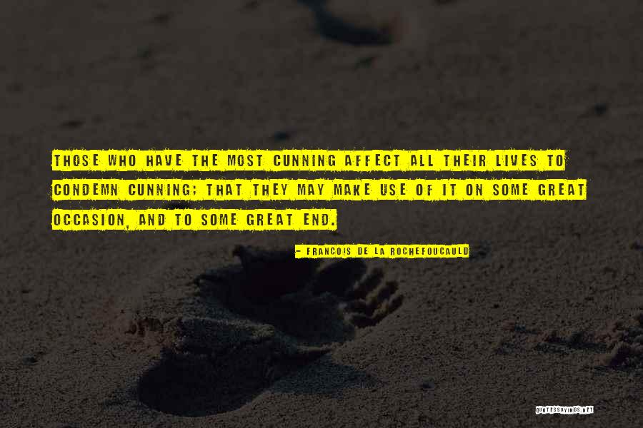 De La Rochefoucauld Quotes By Francois De La Rochefoucauld De La Rochefoucauld Quotes By Francois De La Rochefoucauld