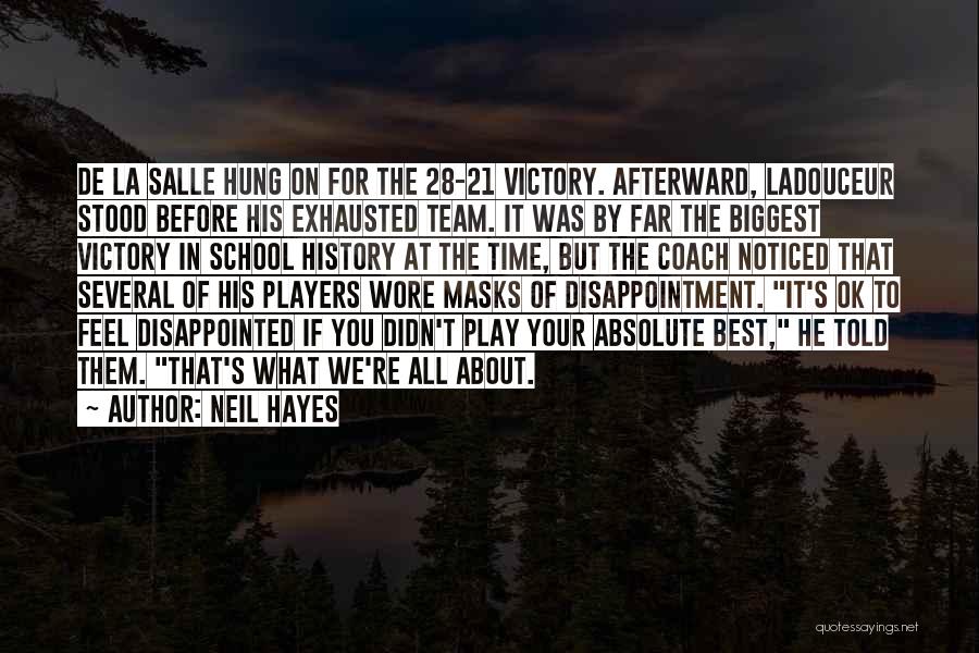 De La Salle Coach Quotes By Neil Hayes