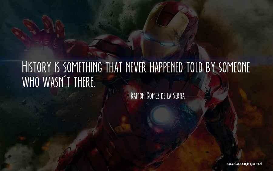 De La Serna Quotes By Ramon Gomez De La Serna De La Serna Quotes By Ramon Gomez De La Serna