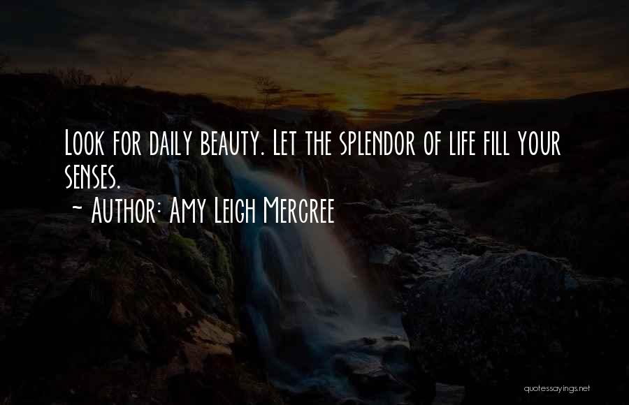 De La Vida Quotes By Amy Leigh Mercree