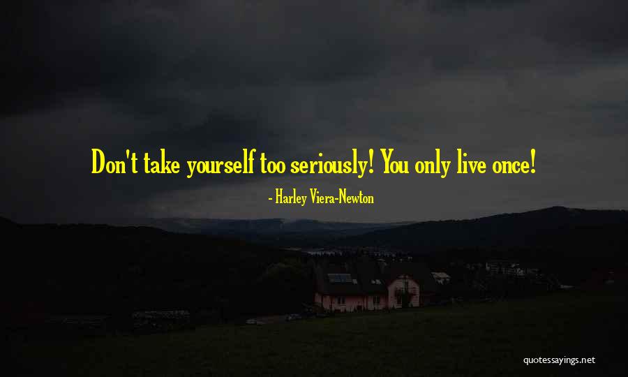 De Langtons Quotes By Harley Viera-Newton De Langtons Quotes By Harley Viera-Newton