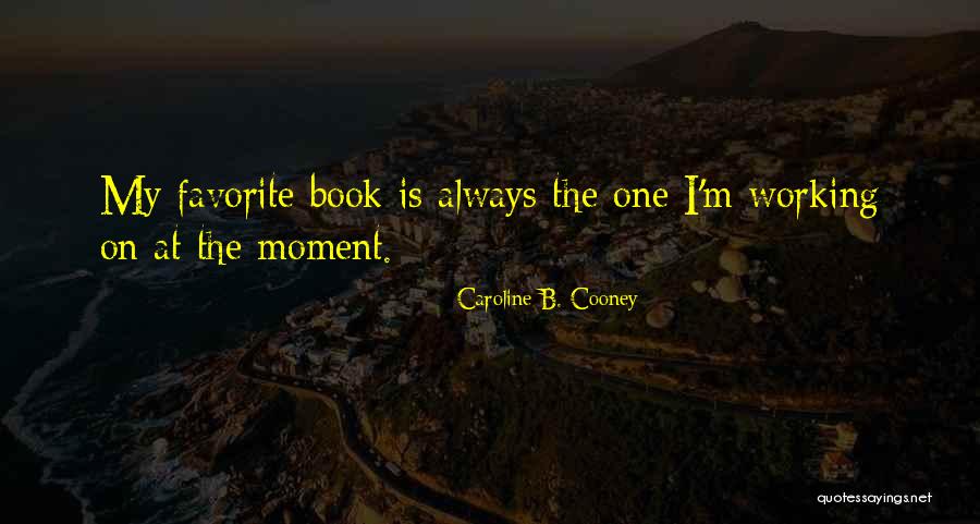 De Lanneau Harelbeke Quotes By Caroline B. Cooney De Lanneau Harelbeke Quotes By Caroline B. Cooney