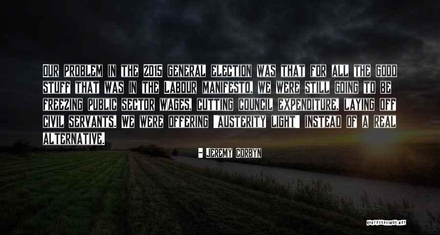 De Lanneau Wijnen Quotes By Jeremy Corbyn De Lanneau Wijnen Quotes By Jeremy Corbyn