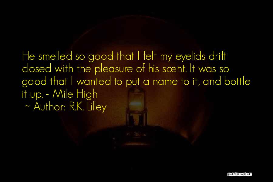 De Lingua Franca Quotes By R.K. Lilley