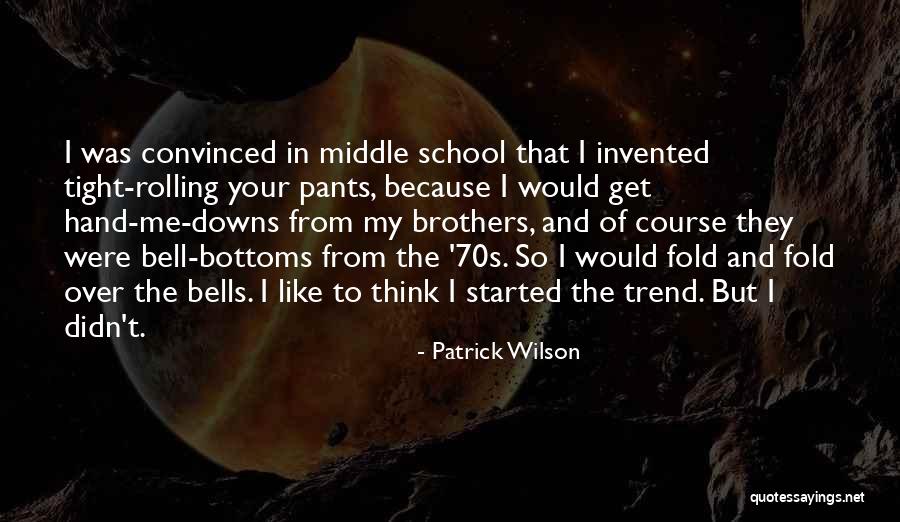 De Loulerman Quotes By Patrick Wilson De Loulerman Quotes By Patrick Wilson