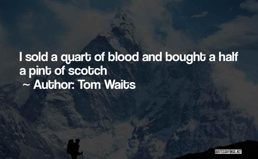 De Marseille Quotes By Tom Waits