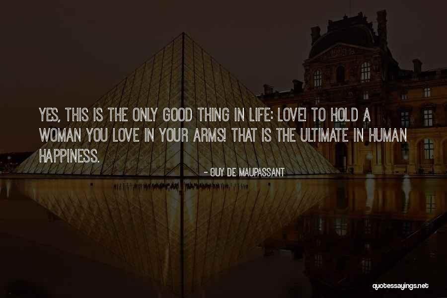 De Maupassant Quotes By Guy De Maupassant De Maupassant Quotes By Guy De Maupassant
