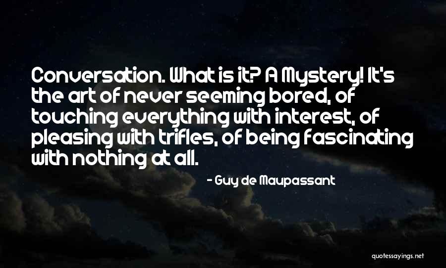 De Maupassant Quotes By Guy De Maupassant De Maupassant Quotes By Guy De Maupassant