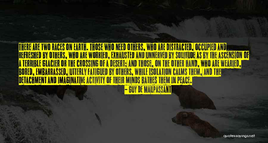 De Maupassant Quotes By Guy De Maupassant De Maupassant Quotes By Guy De Maupassant