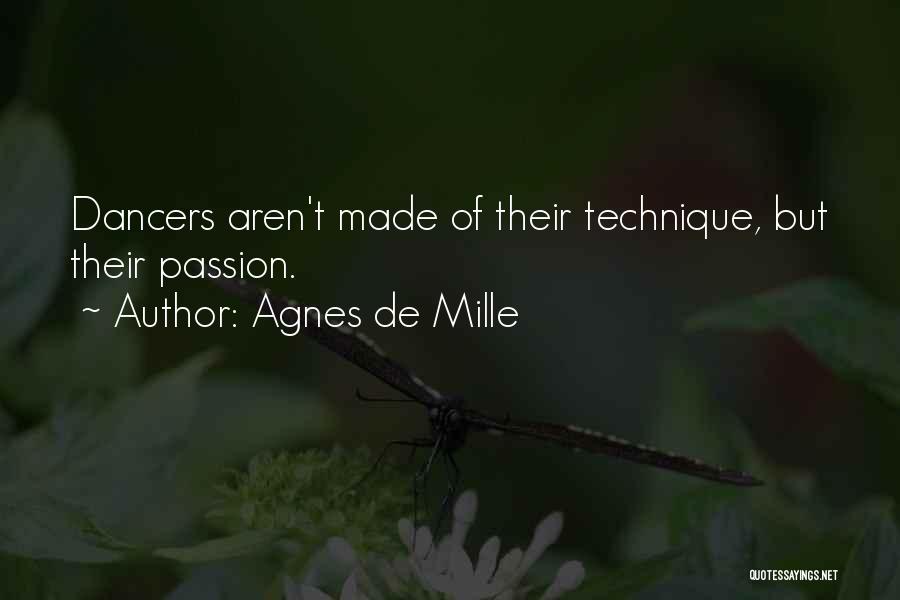 De Mille Quotes By Agnes De Mille