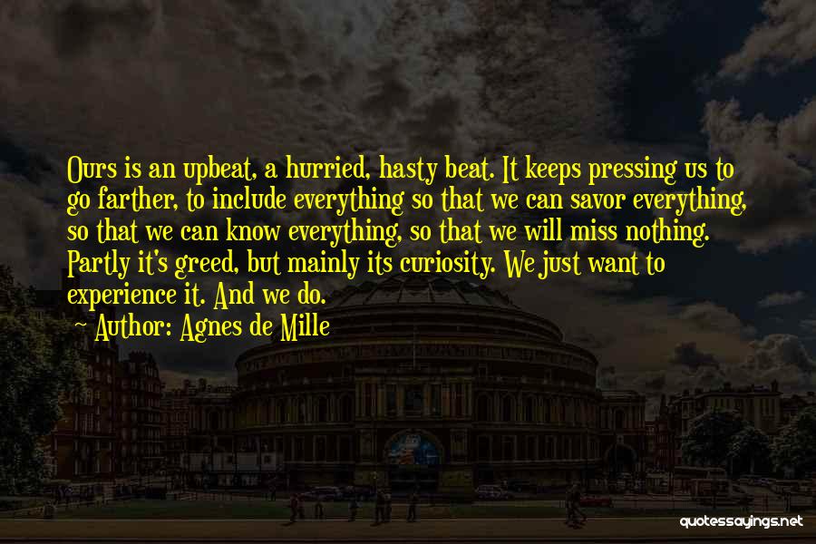 De Mille Quotes By Agnes De Mille