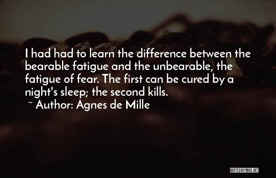 De Mille Quotes By Agnes De Mille