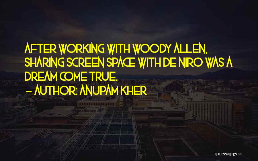De Niro Quotes By Anupam Kher