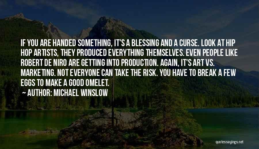 De Niro Quotes By Michael Winslow