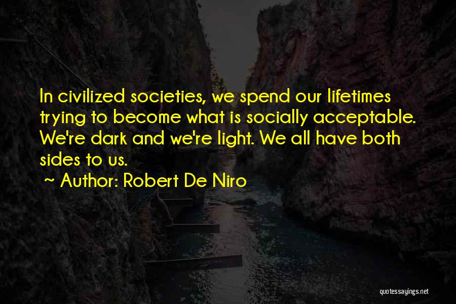 De Niro Quotes By Robert De Niro