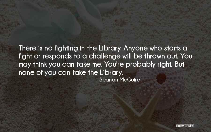 De Politicization Quotes By Seanan McGuire De Politicization Quotes By Seanan McGuire