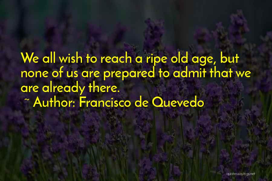 De Quevedo Quotes By Francisco De Quevedo