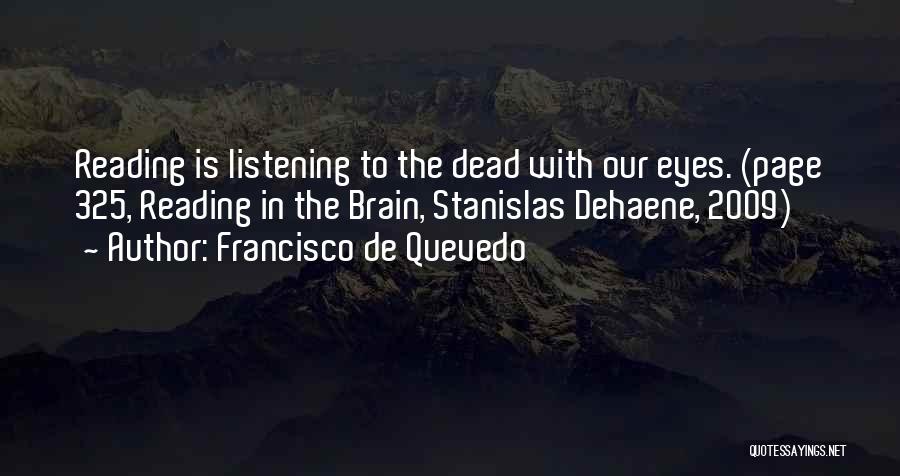 De Quevedo Quotes By Francisco De Quevedo