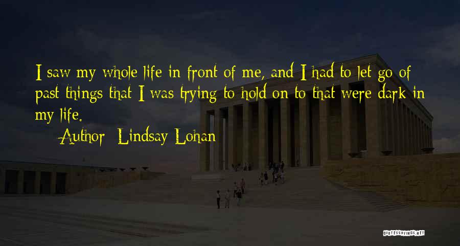 De Reiziger Quotes By Lindsay Lohan